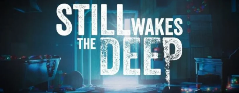 Still Wakes the Deep