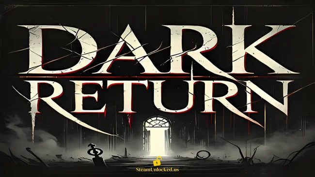 Dark Return Steamunlocked